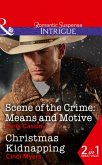 Scene Of The Crime: Means And Motive