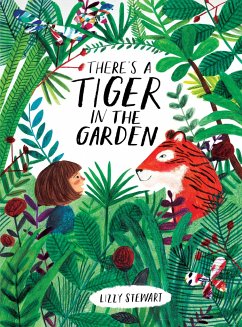 There's a Tiger in the Garden - Stewart, Lizzy