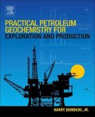Practical Petroleum Geochemistry for Exploration and Production Practical Petroleum Geochemistry for Exploration and Production