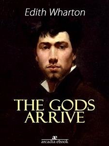 The Gods Arrive (eBook, ePUB) - Wharton, Edith