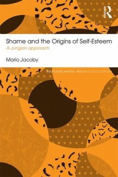 Shame and the Origins of Self-Esteem - Jacoby, Mario