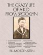 The Crazy Life of a Kid From Brooklyn... - Bild 1