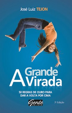 A grande virada (eBook, ePUB) - Tejon, José Luiz