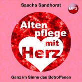 Altenpflege mit Herz (MP3-Download)