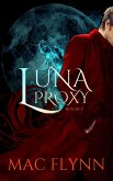 Luna Proxy Box Set (Werewolf / Shifter Romance) (eBook, ePUB)