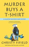 Murder Buys a T-shirt (A Haunted Souvenir Shop Mystery, #1) (eBook, ePUB)