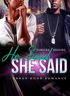 He Said She Said (eBook, ePUB) - Higgins, Tamicka