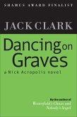 Dancing on Graves (The Nick Acropolis novels, #3) (eBook, ePUB)