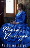 Mail Order Bride - Clara's Courage (Mail Order Brides Of Small Flats, #3) (eBook, ePUB)