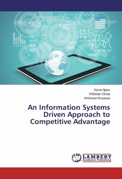 An Information Systems Driven Approach to Competitive Advantage