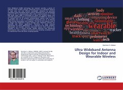 Ultra Wideband Antenna Design for Indoor and Wearable Wireless