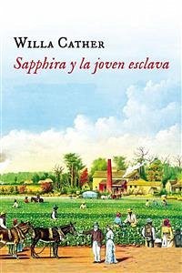 Sapphira y la joven esclava (eBook, ePUB) - Cather, Willa