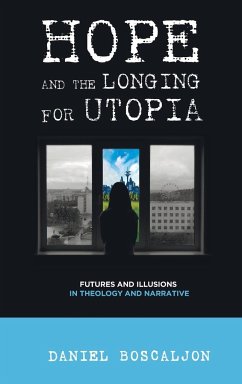 Hope and the Longing for Utopia