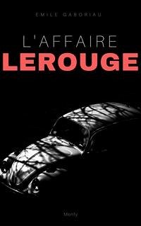 L'Affaire Lerouge (eBook, ePUB) - Gaboriau, Émile