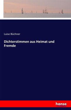 Dichterstimmen aus Heimat und Fremde - Büchner, Luise