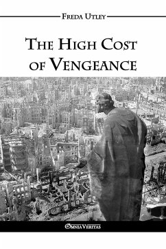 The High Cost of Vengeance - Utley, Freda Winifred