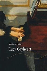 Lucy Gayheart - Espanol (eBook, ePUB) - Cather, Willa