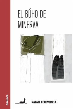 El Búho de Minerva - Echeverría, Rafael