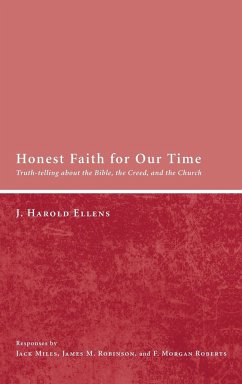 Honest Faith for Our Time - Ellens, Jay Harold