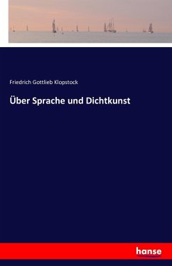 Über Sprache und Dichtkunst - Klopstock, Friedrich Gottlieb