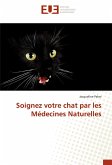 Soignez votre chat par les Médecines Naturelles