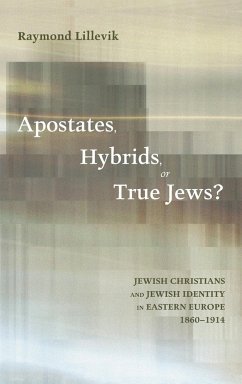 Apostates, Hybrids, or True Jews? - Lillevik, Raymond