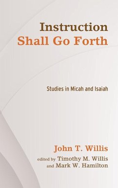 Instruction Shall Go Forth - Willis, John T.