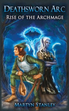 Rise of the Archmage - Stanley, Martyn