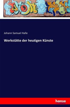 Werkstätte der heutigen Künste - Halle, Johann Samuel