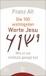 Die 100 wichtigsten Worte Jesu (eBook,... - Bild 1