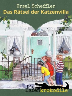 Cover Die Hafenkrokodile: Das Rätsel der Katzenvilla (eBook, ePUB)