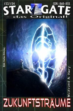 Cover STAR GATE 153-154: Zukunftsträume (eBook, ePUB)