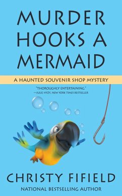 Murder Hooks a Mermaid (A Haunted Souvenir Shop Mystery, #2) (eBook, ePUB) - Fifield, Christy