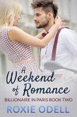 A Weekend of Romance (Billionaire in Paris, #2) (eBook, ePUB)