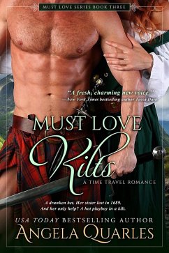 Must Love Kilts (A Time Travel Romance) (eBook, ePUB) - Quarles, Angela