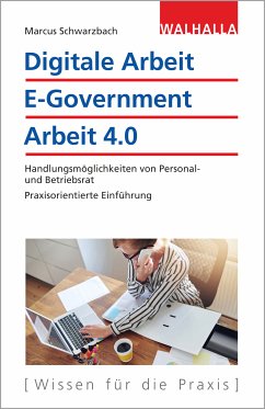 Digitale Arbeit, E-Government, Arbeit 4.0 (eBook, PDF) - Schwarzbach, Marcus