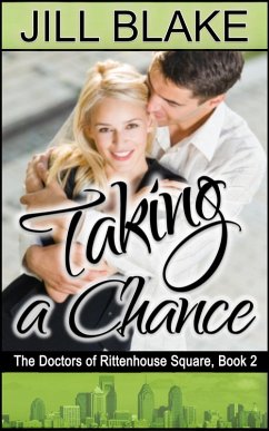 Cover Taking a Chance (Doctors of Rittenhouse Square, #2) (eBook, ePUB)