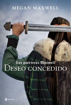 Las guerreras Maxwell, 1. Deseo concedido - Maxwell, Megan