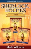 Sherlock Holmes per bambini: Il Carbonchio Azzurro, Silver Blaze, La Lega dei Capelli Rossi (eBook, ePUB) Sherlock Holmes per bambini: Il Carbonchio Azzurro, Silver Blaze, La Lega dei Capelli Rossi (eBook, ePUB)