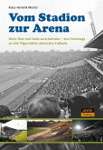 Vom Stadion zur Arena