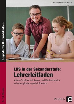 LRS in der Sekundarstufe: Lehrerleitfaden - Sturmberg-Seeger, Susanne