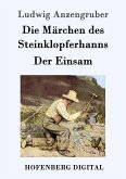 Die Märchen des Steinklopferhanns / Der Einsam (eBook, ePUB)