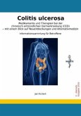 Colitis ulcerosa - Medikamente und Therapien bei der chronisch entzündlichen Darmerkrankung (CED) - mit einem Blick auf