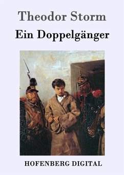 Ein Doppelgänger (eBook, ePUB) - Theodor Storm