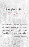 Philosophie als Kunst. Philosophy as Art