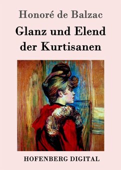 Glanz und Elend der Kurtisanen (eBook, ePUB) - Honoré de Balzac