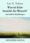 Wieviel Erde braucht der Mensch? (eBook, ePUB)