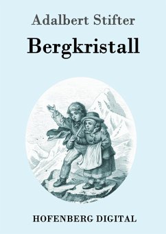 Bergkristall (eBook, ePUB) - Adalbert Stifter