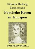 Poetische Rosen in Knospen (eBook, ePUB)