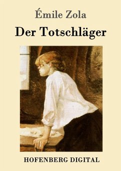 Der Totschläger (eBook, ePUB) - Émile Zola